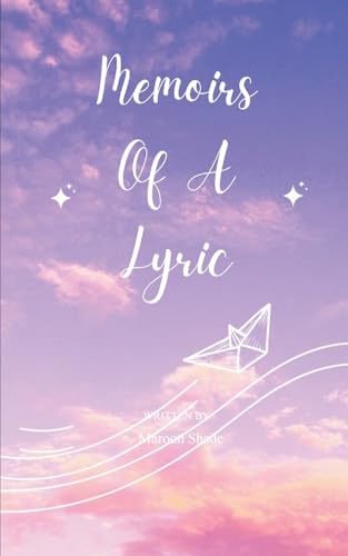 Memoirs Of A Lyric