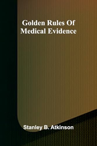 Golden Rules Of Medical Evidence