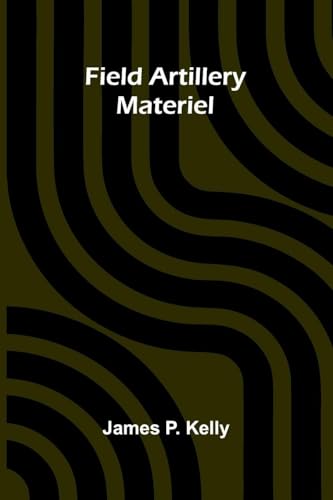 Field artillery materiel