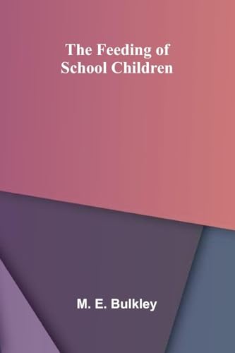 The Feeding of School Children