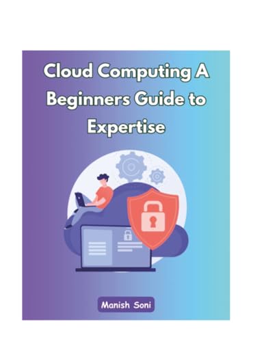 Cloud Computing A Beginners Guide to Expertise