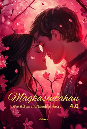 Magkasintahan 4.0 | Premium Gold Embossed Edition on Love Stories & Poetry