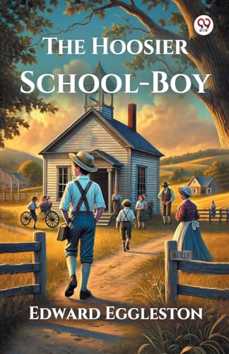 The Hoosier School-Boy