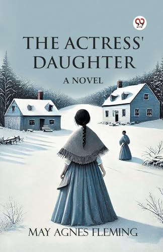 The Actress' Daughter A Novel