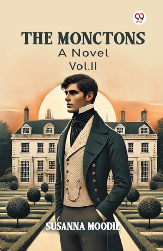The Monctons A Novel Vol. II