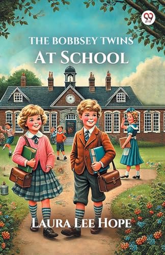 The Bobbsey Twins At School