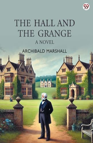 The Hall And The Grange A Novel