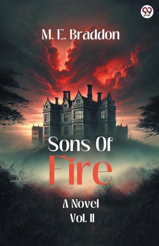 Sons Of Fire A Novel Vol. II