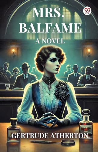 Mrs. Balfame A Novel