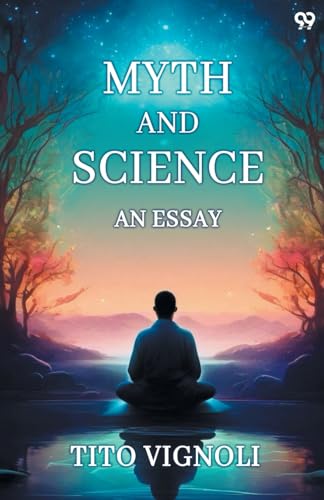 Myth And Science An Essay