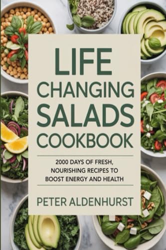 Life Changing Salads Cookbook