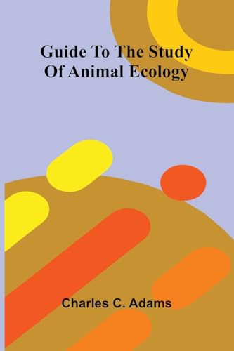 Guide To The Study Of Animal Ecology