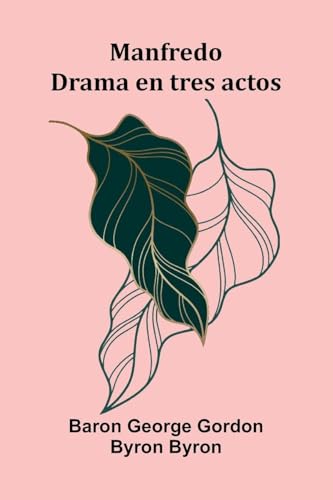 Manfredo; Drama En Tres Actos