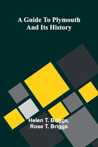 A Guide To Plymouth And Its History