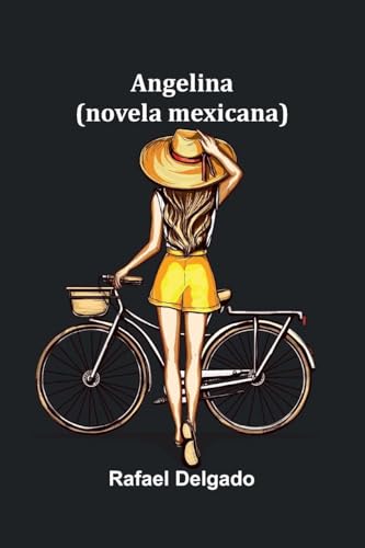 Angelina; (Novela Mexicana)