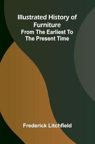 Illustrated History Of Furniture