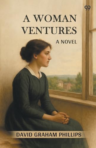 A Woman Ventures A Novel