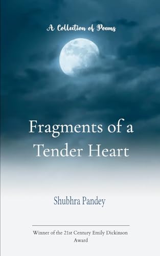 Fragments of a Tender Heart