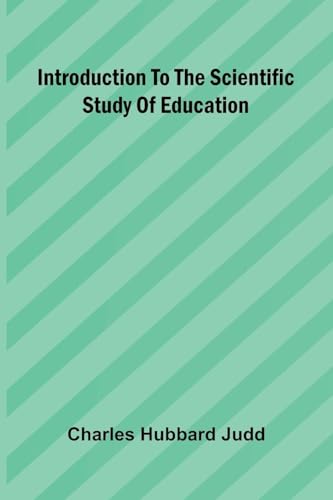 Introduction To The Scientific Study Of Education