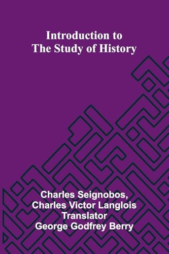 Introduction To The Study Of History