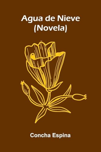Agua De Nieve (Novela)