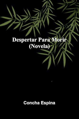 Despertar Para Morir (Novela)