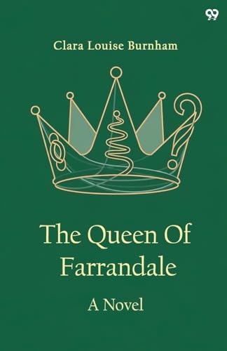 The Queen Of Farrandale A Novel