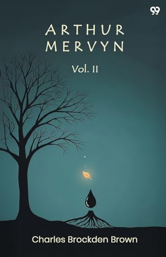 Arthur Mervyn Vol. II