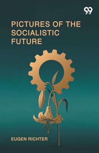 Pictures Of The Socialistic Future