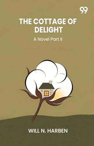 The Cottage Of Delight A Novel Part II