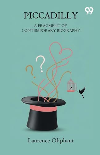 Piccadilly A Fragment Of Contemporary Biography