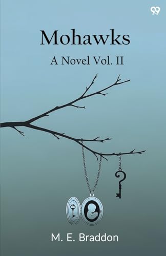 Mohawks A Novel Vol. II