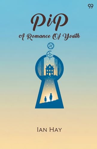 Pip A Romance Of Youth