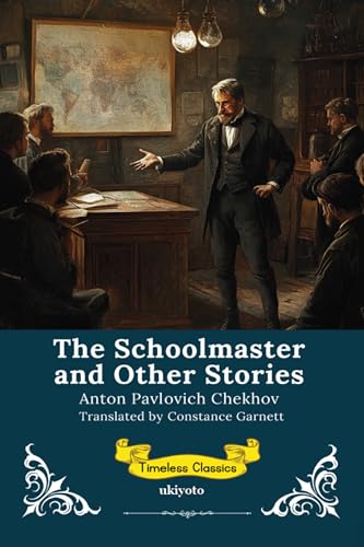 The Schoolmaster and Other Stories | Timeless Classics
