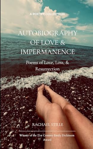 Autobiography of Love & Impermanence