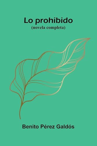 Lo Prohibido (Novela Completa)