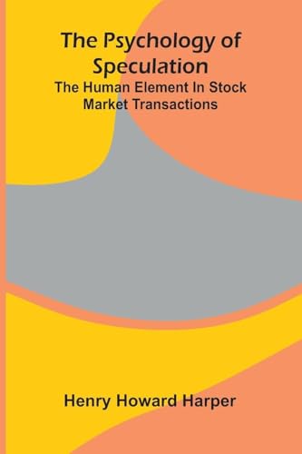 The Psychology Of Speculation