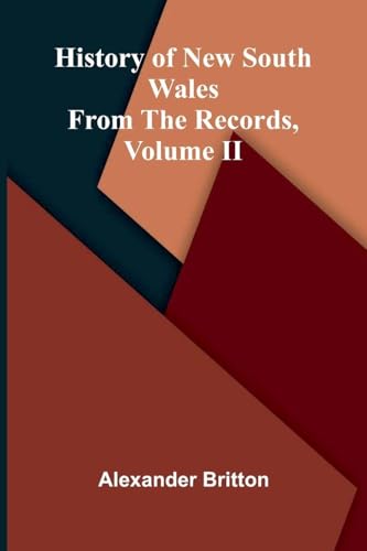 History Of New South Wales From The Records, Volume Ii