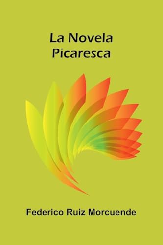 La Novela Picaresca