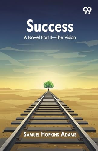Success A Novel Part II The Vision