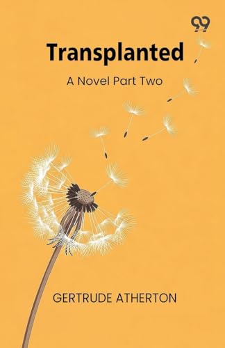 Transplanted A Novel Part Two