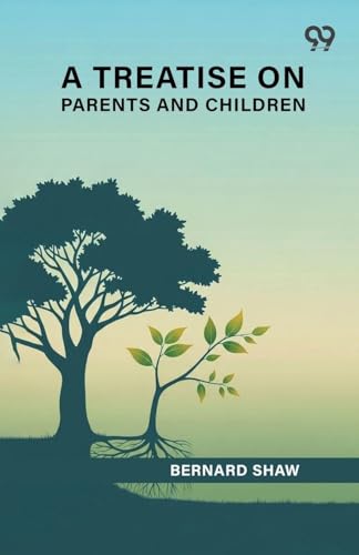 A Treatise On Parents And Children