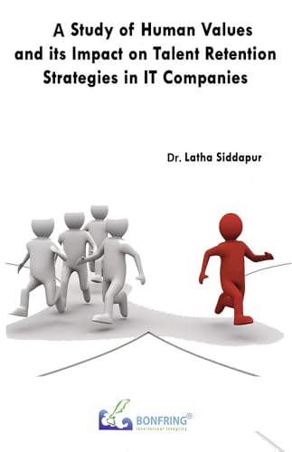 A Study of Human Values and its Impact on Talent Retention Strategies in IT Companies