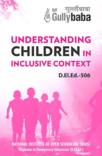 D.el.ed-506 Understanding Children in Inclusive Context