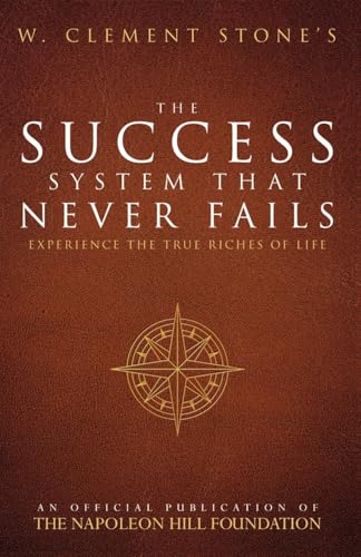 THE SUCCESS SYSTEM THAT NEVER FAILS (ENGLISH)
