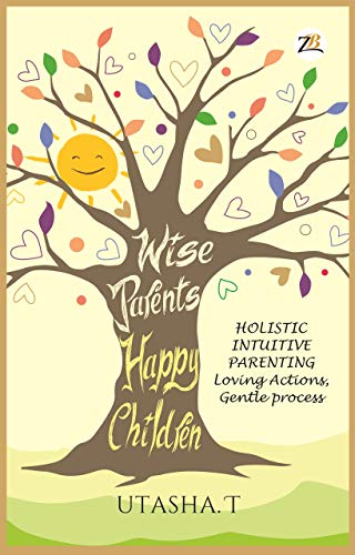 Wise Parents, Happy Children