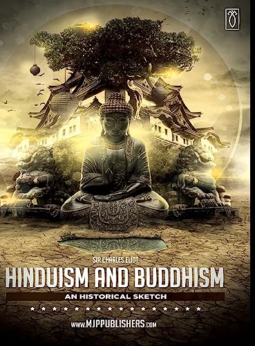 Hinduism and Buddhism an Historical Sketch Volume III