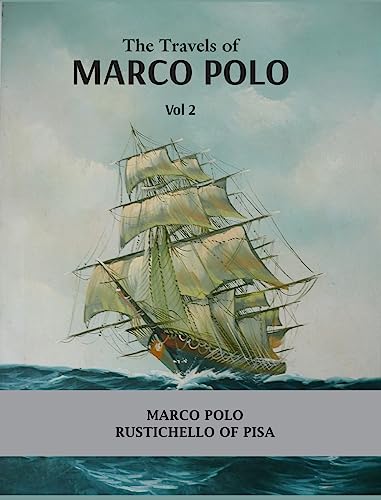 The Travels of Marco Polo Volume - II