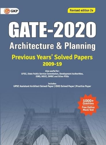GATE 2020 - Architecture & Planning - Previous Years' Solved Papers 2009-2019 (Revised Edition, 2e)