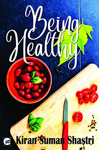 BEING HEALTHY